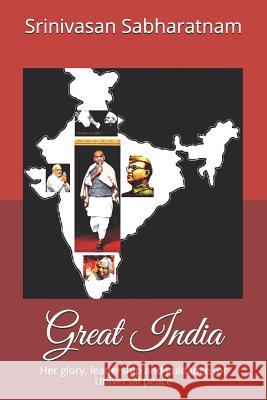 Great India: Her glory, leadership and guidance for Universal peace Srinivasan Sabharatnam 9781099468971 Independently Published - książka