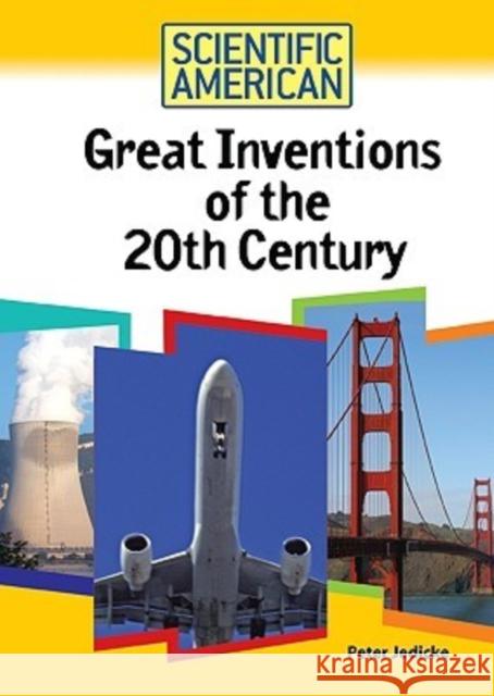 Great Inventions of the 20th Century Peter Jedicke 9780791090480 Chelsea House Publications - książka