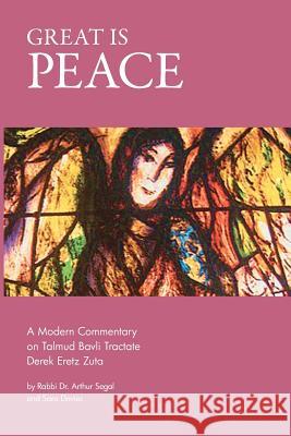 Great is Peace: A Modern Commentary on Talmud Bavli Tractate Derek Eretz Zuta Davies, Sara 9781478183235 Createspace - książka