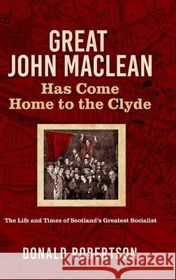 Great John Maclean Donald Robertson 9781872242408 Resistance Books - książka