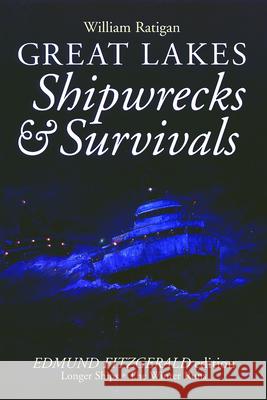 Great Lakes Shipwrecks & Survivals William Ratigan Reynold H. Weidenaar 9780802870100 Wm. B. Eerdmans Publishing Company - książka