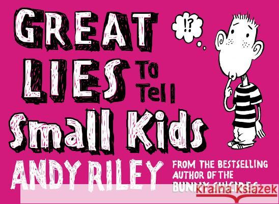 Great Lies to Tell Small Kids Andy Riley 9780452286245 Plume Books - książka