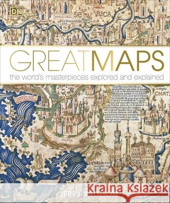 Great Maps: The World's Masterpieces Explored and Explained Brotton Jerry 9781409345718 Dorling Kindersley Ltd - książka