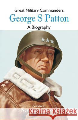 Great Military Commanders - George S: A Biography Nevaeh Melancon 9789352979400 Scribbles - książka
