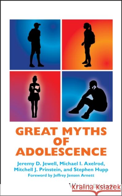 Great Myths of Adolescence C Jewell, Jeremy D. 9781119248767 Wiley-Blackwell - książka