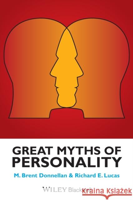 Great Myths of Personality B. Donnellan 9781118521359 John Wiley and Sons Ltd - książka