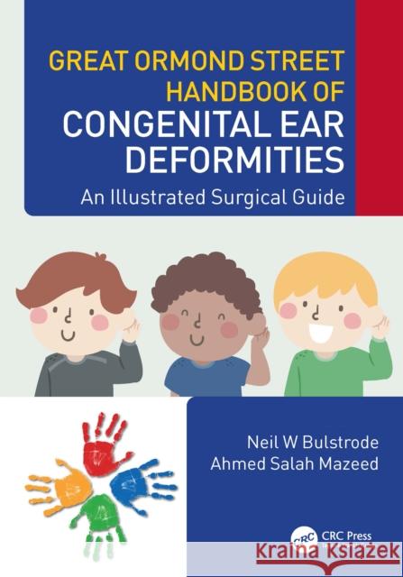 Great Ormond Street Handbook of Congenital Ear Deformities: An Illustrated Surgical Guide Bulstrode, Neil W. 9781032072609 Taylor & Francis Ltd - książka