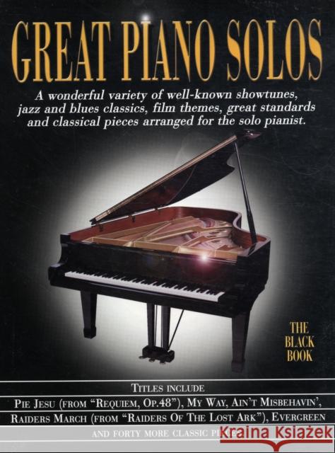 Great Piano Solos - The Black Book: A Bumper Collection of 45 Fantastic Piano Solos  9781846093890  - książka