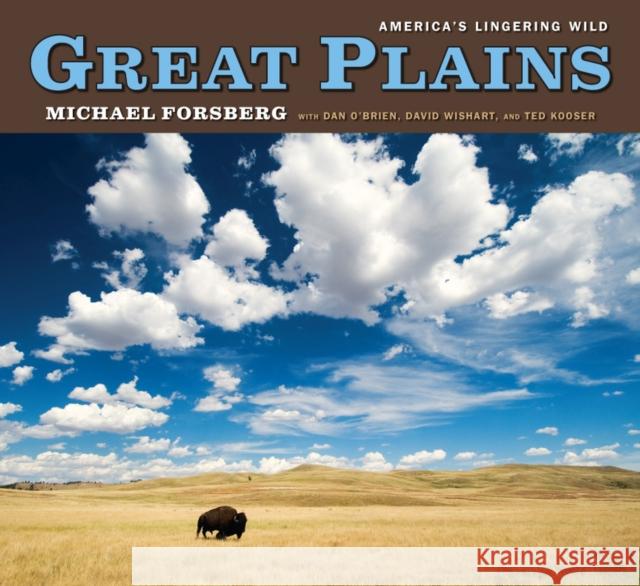 Great Plains: America's Lingering Wild Michael Forsberg Dan =O'brien Ted Kooser 9780226257259 University of Chicago Press - książka