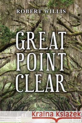 Great Point Clear Robert Willis 9781494247188 Createspace - książka