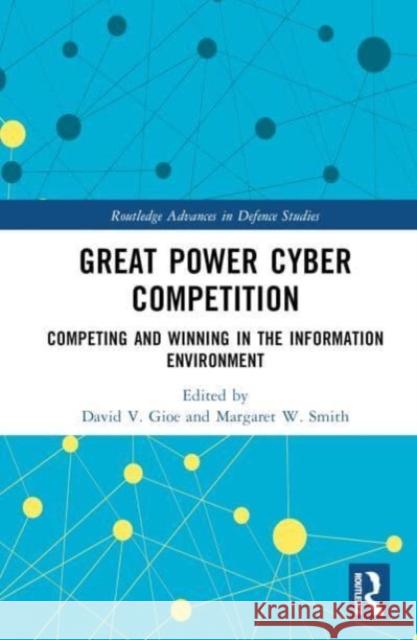 Great Power Cyber Competition  9781032545264 Taylor & Francis Ltd - książka