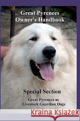 Great Pyrenees Owners Handbook Joseph B. Gentzel 9781438205335 Createspace - książka