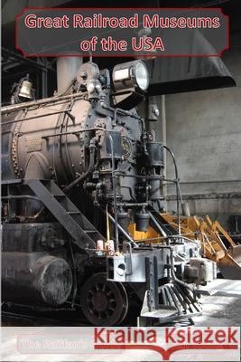 Great Railroad Museums of the USA Jan Young 9781300755555 Lulu.com - książka