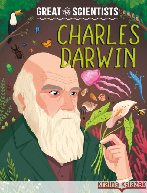 Great Scientists: Charles Darwin Anna Baker 9781526326461 Hachette Children's Group - książka