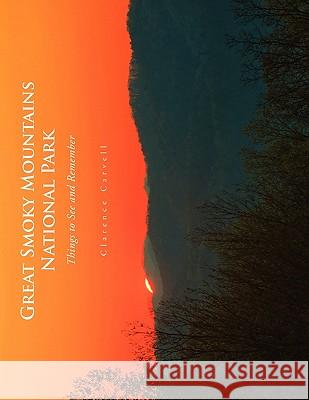 Great Smoky Mountains National Park Clarence Carvell 9781450083478 Xlibris Corporation - książka