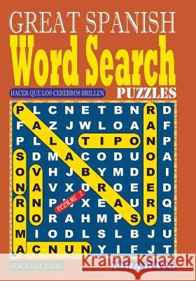 GREAT SPANISH Word Search Puzzles. Vol 2 Kato, Asha 9781981471218 Createspace Independent Publishing Platform - książka