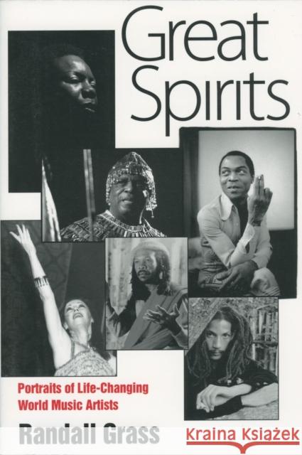 Great Spirits: Portraits of Life-Changing World Music Artists Grass, Randall 9781604732405  - książka