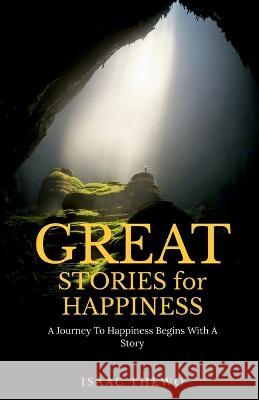 GREAT STORIES for HAPPINESS Isaac Thewo 9781649194824 Notion Press - książka