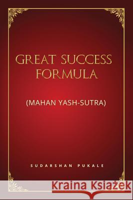 Great Success Formula for Life: (Mahan Yash-Sutra) Sudarshan, Pukale 9781947429789 Notion Press - książka