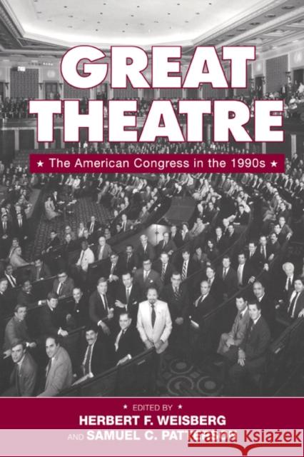 Great Theatre: The American Congress in the 1990s Weisberg, Herbert F. 9780521585255 Cambridge University Press - książka