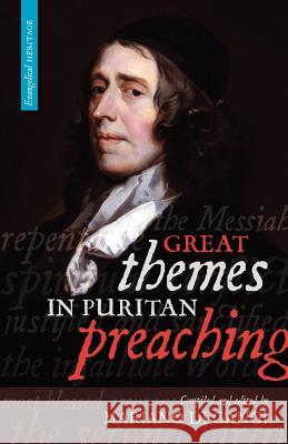 Great Themes in Puritan Preaching M. D 9781894400244 Sola Scriptura Ministries International - książka