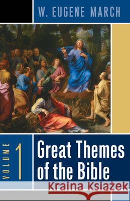 Great Themes of the Bible, Volume 1 W. Eugene March 9780664229184 Westminster John Knox Press - książka