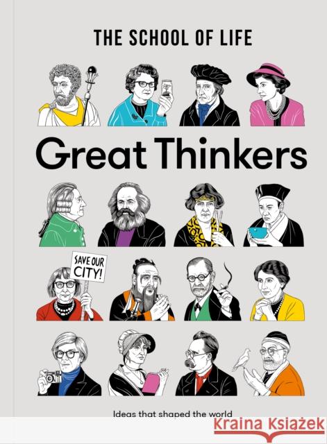 Great Thinkers: Simple Tools from 60 Great Thinkers to Improve Your Life Today The School of Life 9780993538704 The School of Life Press - książka