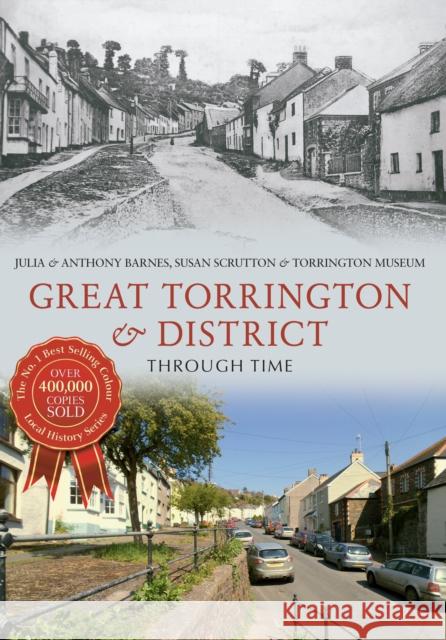 Great Torrington & District Through Time Julia Barnes, Anthony Barnes, Susan Scrutton 9781445634173 Amberley Publishing - książka