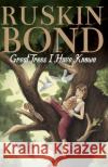 GREAT TREES I HAVE KNOWN RUSKIN BOND 9789357025317 Rupa Publications India Pvt Ltd.
