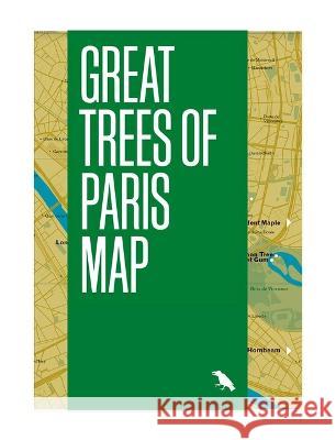 Great Trees Of Paris Map Amy Kupec Larue Barnabe Moinard  9781912018796 Blue Crow Media - książka