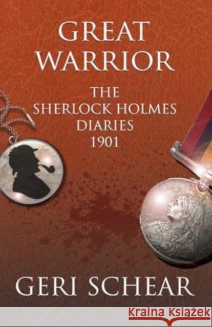 Great Warrior: The Sherlock Holmes Diaries 1901 Geri Schear 9781804244210 MX Publishing - książka