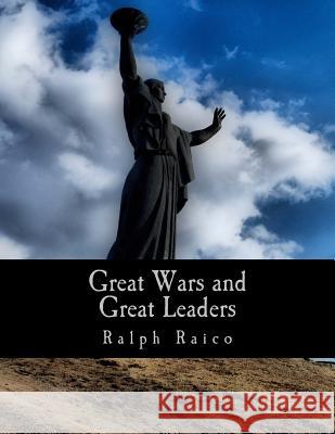 Great Wars and Great Leaders (Large Print Edition): A Libertarian Rebuttal Higgs, Robert 9781478385479 Createspace - książka