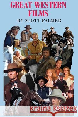 Great Western Films Scott V. Palmer 9781684182282 Cypress Hills Press - książka