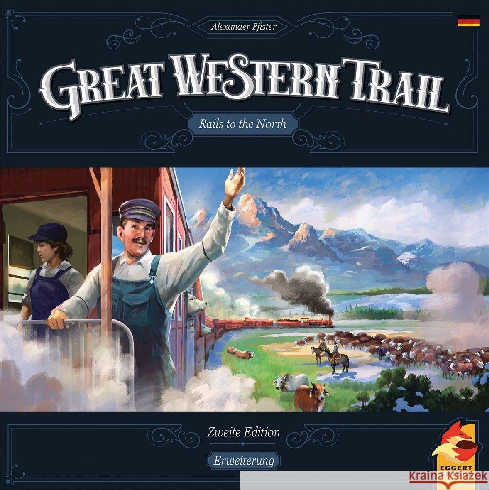 Great Western Trail - Rails to the North Pfister, Alexander 4015566604148 Eggertspiele - książka