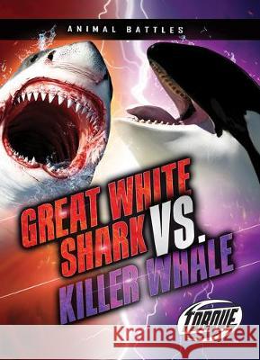 Great White Shark vs. Killer Whale Thomas K. Adamson 9781644871577 Torque - książka
