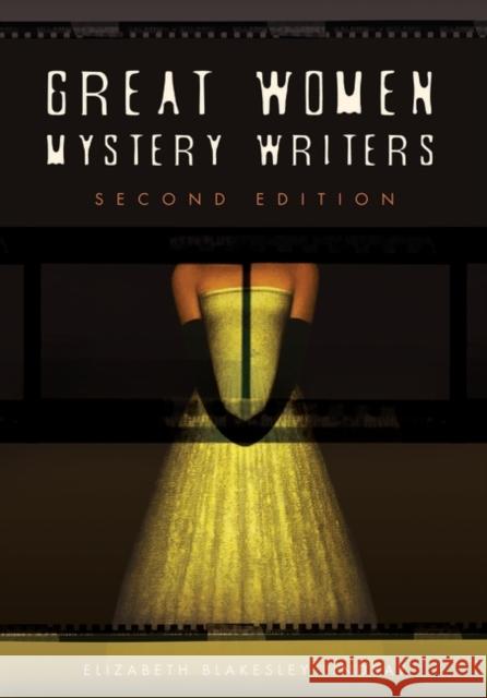 Great Women Mystery Writers Blakesley, Elizabeth A. 9780313334283 Greenwood Press - książka