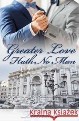 Greater Love Hath No Man Tinnean 9781514655061 Createspace - książka