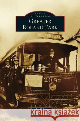 Greater Roland Park Douglas P. Munro 9781531673956 Arcadia Library Editions - książka