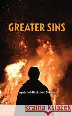 Greater Sins Dastghaib Shirazi 9789644386060 Al-Burāq - książka