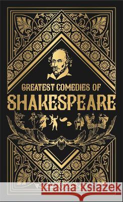 Greatest Comedies of Shakespeare (Deluxe Hardbound Edition) William Shakespeare 9788194898832 Fingerprint! Publishing - książka