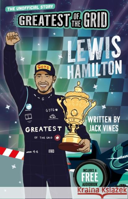 Greatest of the Grid: Lewis Hamilton Jack Vines 9781836891178 Sweet Cherry Publishing - książka