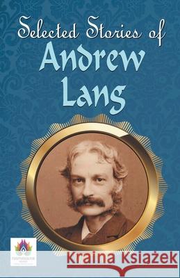 Greatest Stories of Andrew Lang Andrew Lang 9788194838661 Namaskar Books - książka