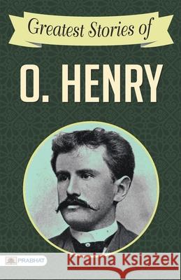 Greatest Stories of O. Henry O. Henry 9789390372157 Prabhat Prakashan Pvt Ltd - książka