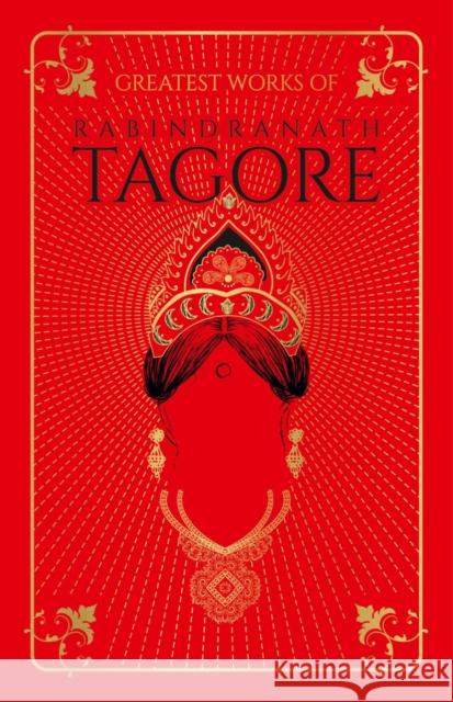 Greatest Works of Rabindranath Tagore Rabindranath Tagore 9789389053364 Prakash Books - książka