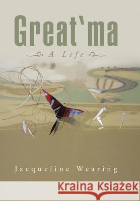 Great'ma: A Life Jacqueline Wearing 9781504938006 Authorhouse - książka