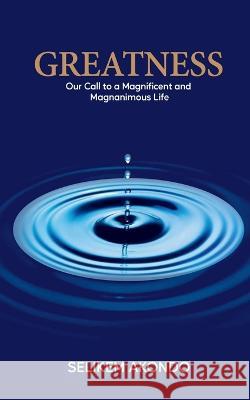 Greatness Selikem Akondo   9798887838267 Notion Press - książka