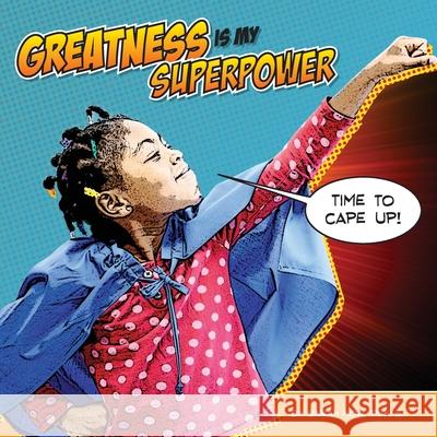 Greatness Is My Superpower Sarah How Cindy Pederson 9780989340526 How2creative Services - książka