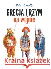 Grecja i Rzym na wojnie Peter Connolly 9788381787086 Napoleon V - książka