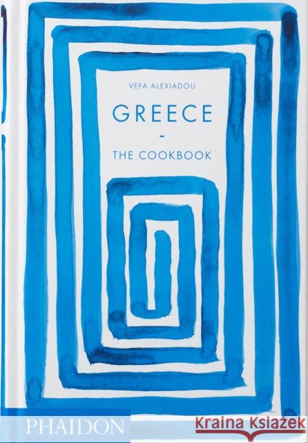 Greece: The Cookbook Vefa Alexiadou 9780714873800 Phaidon Press Ltd - książka