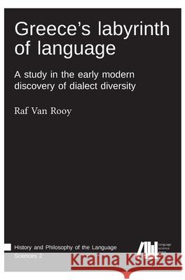 Greece's labyrinth of language Raf Van Rooy 9783961102112 Language Science Press - książka